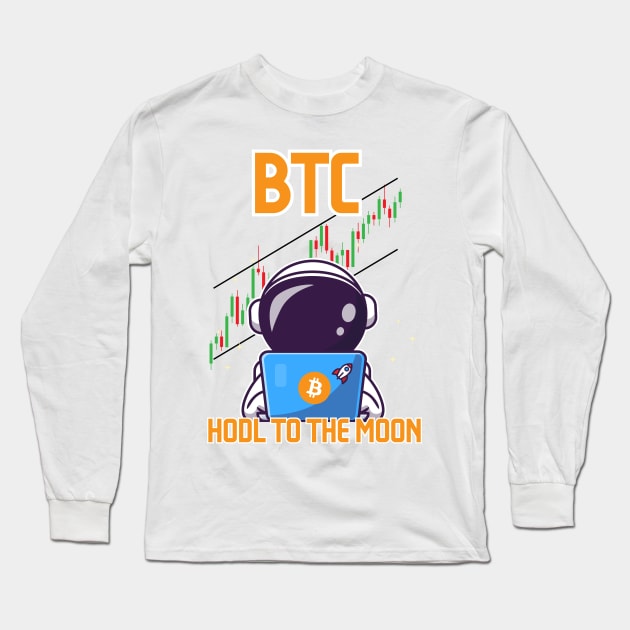 BTC HODL TO THE MOON Long Sleeve T-Shirt by HUNTINGisLIFE